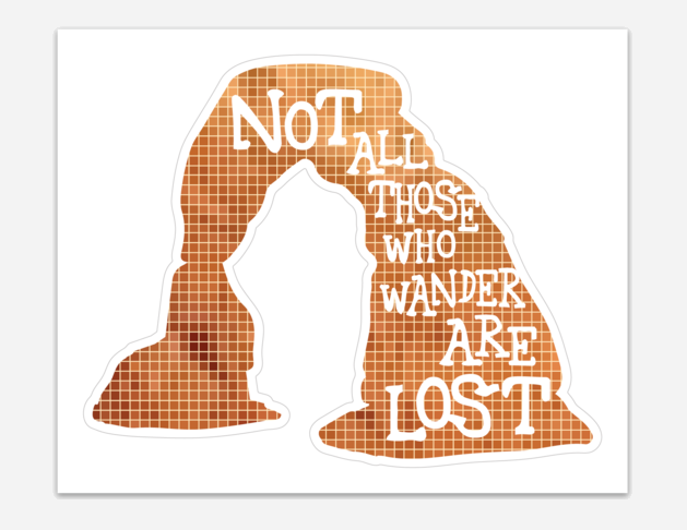 “Not all those who Wander” Vinyl Sticker by Brickrock Press